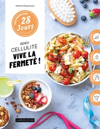 MON PROGRAMME 28 JOURS : ADIEU CELLULITE, VIVE LA FERMETE !