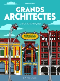 Grands architectes  - les bios graphiques