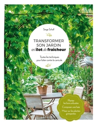 Transformer son jardin en îlot de fraicheur