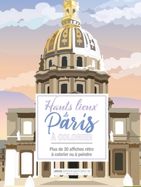 AFFICHES A COLORIER HAUTS-LIEUX DE PARIS