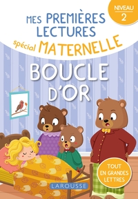 MES PREMIERES LECTURES SPECIAL MATERNELLE - NIVEAU 2 - BOUCLE D'OR