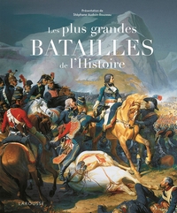 LES PLUS GRANDES BATAILLES DE L'HISTOIRE