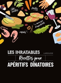 LES INRATABLES : RECETTES POUR APERITIFS DINATOIRES