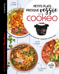 PETITS PLATS PRESQUE VEGGIE AVEC COOKEO