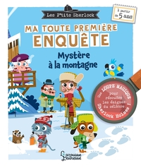 Les Ptits Sherlock : ma toute première enquête ! Mystère à la montagne