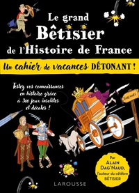 Cahier de vacances adultes - spécial Grand bêtisier de l'histoire de France