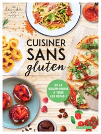 CUISINER SANS GLUTEN