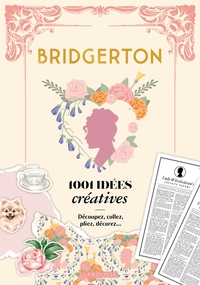BRIDGERTON - 1001 IDEES CREATIVES