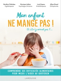 MON ENFANT NE MANGE PAS ! - ET S'IL N'Y ARRIVAIT PAS ?