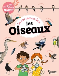 JE SAIS RECONNAITRE LES OISEAUX - MON CARNET NATURE