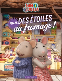 Album Sam & Julia - Miam, des étoiles au fromage !