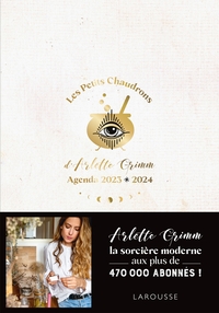 LES PETITS CHAUDRONS D'ARLETTE GRIMM - AGENDA 2023-2024