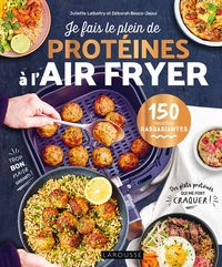 Je fais le plein de protéines à l'air fryer