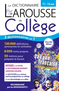 Dictionnaire Larousse du Collège 11-15 ans