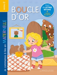 JE COMMENCE A LIRE EN MATERNELLE - NIVEAU 2 - BOUCLE D'OR