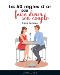 Les 50 règles d'or pour faire durer son couple