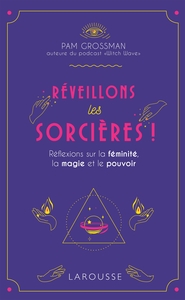 Réveillons les sorcières !