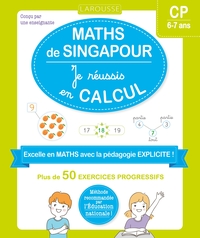 Maths de Singapour - Je réussis en calculs - CP