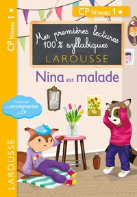 Premières lectures syllabiques - Nina est malade (Niveau 1)