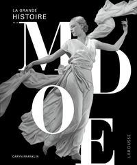 La Grande histoire de la mode