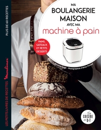 MA BOULANGERIE MAISON AVEC MA MACHINE A PAIN