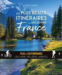 Les plus beaux itinéraires en France - à pied, à vélo
