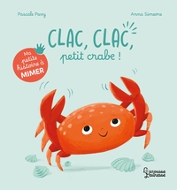 Ma petite histoire à mimer - Clac, clac, petit crabe !