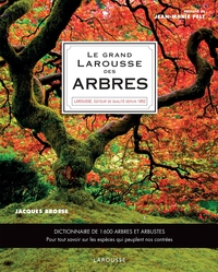 LE GRAND LAROUSSE DES ARBRES