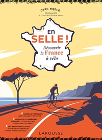 En selle ! Découvrir la France à vélo