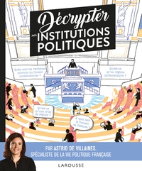 DECRYPTER LES INSTITUTIONS POLITIQUES