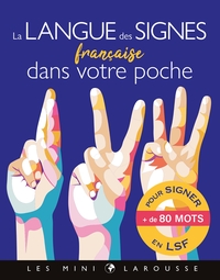 LA LANGUE DES SIGNES FRANCAISE DANS VOTRE POCHE