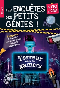 LES ENQUETES DES PETITS GENIES CE2-CM1 - TERREUR CHEZ LES GAMERS