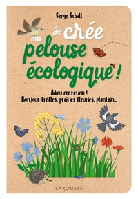 Je crée ma pelouse écologique !