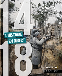 14/18 LA GRANDE GUERRE EN DIRECT