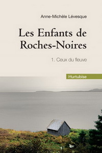 LES ENFANTS DE ROCHES-NOIRES V 01 (COMPACT) CEUX DU FLEUVE