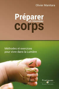 Préparer le nouveau corps