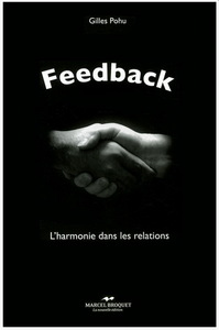FEEDBACK : L' HARMONIE DANS LES RELATIONS