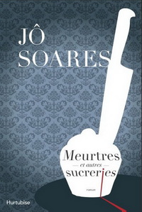 MEURTRES ET AUTRES SUCRERIES