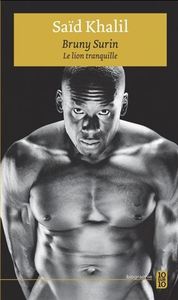 BRUNY SURIN : LE LION TRANQUILLE