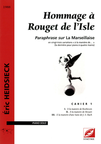 Hommage à Rouget de Lisle.Paraphrase sur La Marseillaise « à la manière de Beethoven, de Mozart