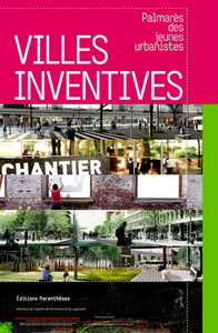 VILLES INVENTIVES - PALMARES DES JEUNES URBANISTES