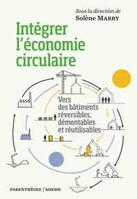 INTEGRER L ECONOMIE CIRCULAIRE - VERS DES BATIMENTS REVERSIB