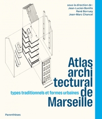 ATLAS ARCHITECTURAL DE MARSEILLE - TYPES TRADITIONNELS ET FO
