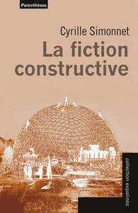 LA FICTION CONSTRUCTIVE