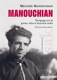 MANOUCHIAN - TEMOIGNAGE SUIVI DE POEMES, LETTRES ET DOCUMENT