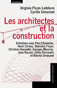 LES ARCHITECTES ET LA CONSTRUCTION - ENTRETIENS