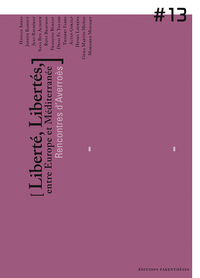 LIBERTE, LIBERTES, ENTRE EUROPE ET MEDITERRANEE