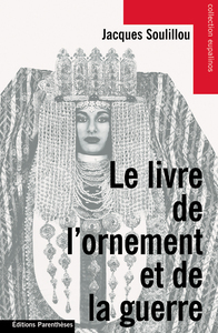 LE LIVRE DE L'ORNEMENT ET DE LA GUERRE