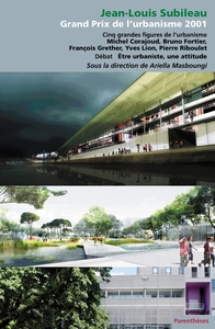 JEAN-LOUIS SUBILEAU, GRAND PRIX DE L'URBANISME 2001