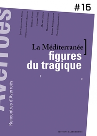 LA MEDITERRANEE, FIGURES DU TRAGIQUE